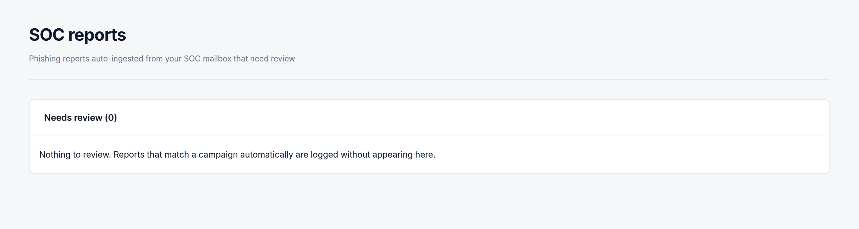 The SOC reports page showing an empty Needs review queue